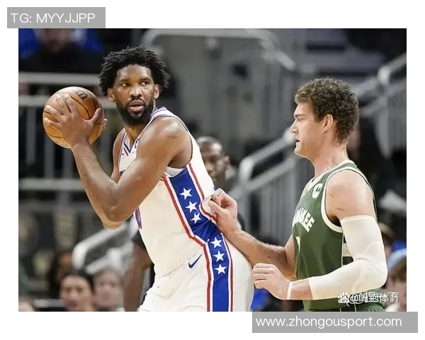 昔日大帝恩比德状态回暖四场比赛场均贡献28分7篮板5助攻